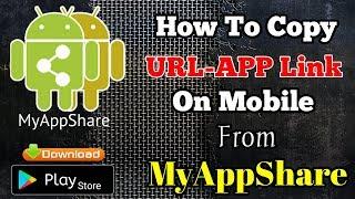 How To Copy URL-App Link on Mobile from MyAppShare 2018