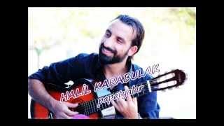 HALİL KARABULAK papatyalar yaz pop single parçası.