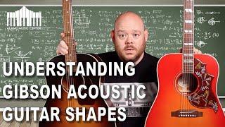 Understanding Gibson Acoustic Guitar Body Shapes | J-45, SJ-200, Hummingbird, L-00 and Parlor.