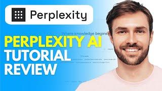 Perplexity Ai Tutorial & Review (2024) How to Use Perplexity Ai