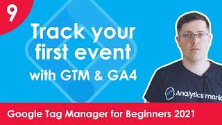 How to track events with Google Tag Manager? -  Google Tag Manager for Beginners 2021 | Lesson 9