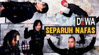 Dewa 19 - Separuh Nafas (Official Lyric Video)