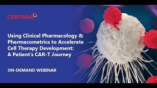 Using Clinical Pharmacology & Pharmacometrics to Accelerate CAR-T Development