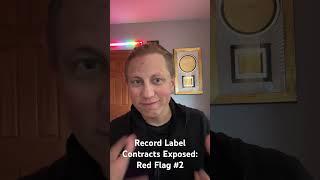 Record Label Contract Red Flag 2   #musiccareer #musicbusinessmadeeasy