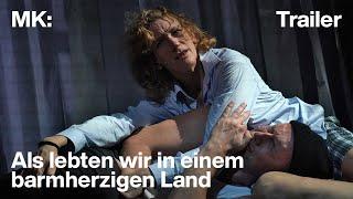 Als lebten wir in einem barmherzigen Land | Münchner Kammerspiele