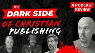 The Dark Side of Christian Publishing: A Rev Reads Review