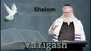 VaYigash: And He Drew Near | Erev Shabbat | 2025