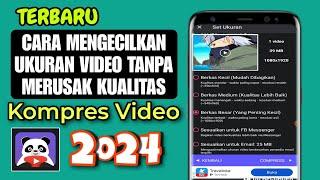 Cara Mengecilkan Ukuran Video Tanpa Merusak Kualitas Terbaru 2024 | Kompres Video