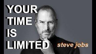 YOUR TIME IS LIMITED | Steve Jobs | "Don't waste your life living someone else's"