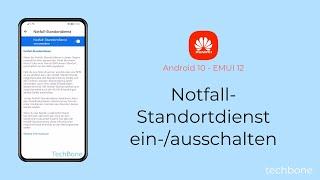 Notfall-Standortdienst einschalten oder ausschalten - Huawei [Android 10 - EMUI 12]