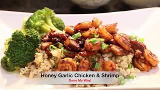 Honey Garlic Chicken & Shrimp