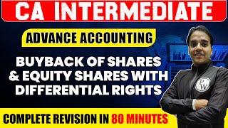 Buyback of Shares & Eq. Shares with Differential Rights | Advance Accounting | CA Inter | Nitin Goel