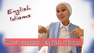 Most common English idioms. Idioms in English