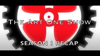 The Art One Show - Season 1 Highlights