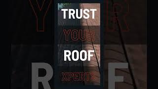 Trust Your Roof Xperts