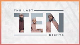 MUST WATCH: How to Maximise the Last 10 Nights of Ramadan || AMAU