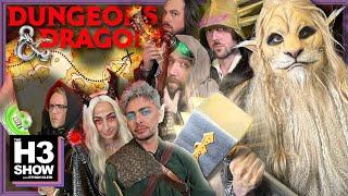 We Play Dungeons & Dragons In Character w/ Insane Costumes - H3 Show #95