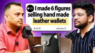 How He Built Successful EDC Wallet Biz & how ur favourite Leather goods are made? Indian Leather Co