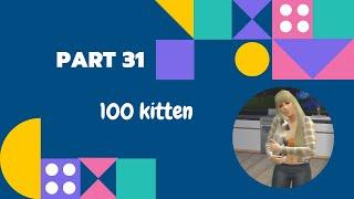 Let's Play The Sims 4 100 Kitten Challenge Part 31 More kittens!