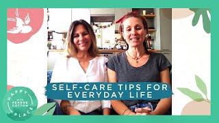 Self-Care Tips for Everyday Life with Nadia and Katia Narain | Happy Place Festival