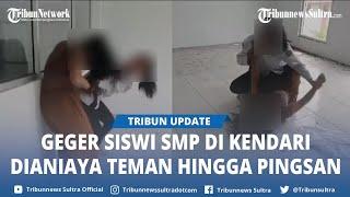 Video Viral Pelajar SMP di Kendari Sulawesi Tenggara Dianiaya Hingga Pingsan