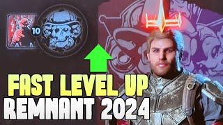 Remnant 2 Fast Leveling Solo 2024, Level Up After Patch LVL UP, Fastest Way TO Level Class Archetype