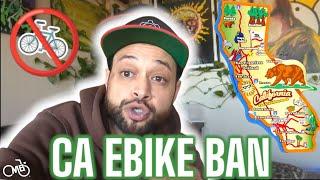 EBIKE BAN IN CALIFORNIA 