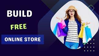 How to create an online store for free