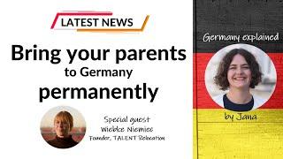 Bring your parents to Germany permanently - upcoming changes March 2024 #HalloGermany