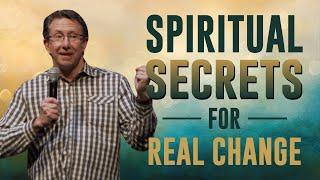 Spiritual Secrets for Real Change | Chas Stevenson | Houston Faith Church