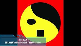 WestBam - Disco Deutschland (Bomb The House Mix)