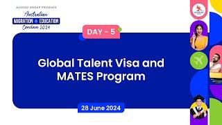 Global talent Visa and MATES Program | Aussizz Conclave 4.0