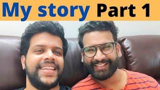 My story Part 1 || ഞങ്ങളുടെ കഥ