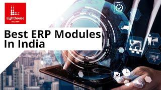 What are ERP Modules? | Essential ERP Modules | Modules of ERP Systems @lighthouseinfosystems