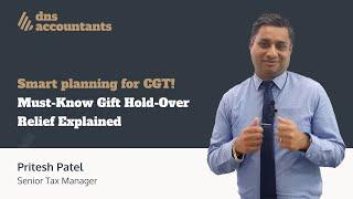 Capital Gains Tax Tip: How Gift Hold-Over Relief Can Help You Save