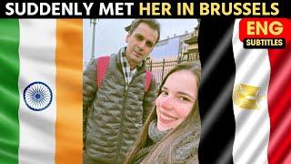 Suddenly I MET HER in Brussels | BELGIUM