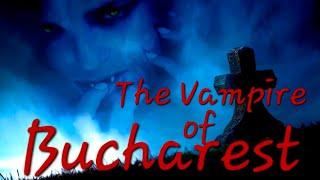 The Vampire of Bucharest: Ion Rimaru