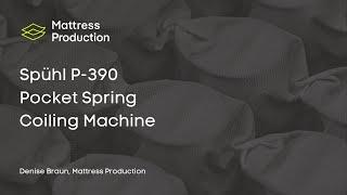Spühl P-390 Pocket Spring Coiling Machine | Mattress Production