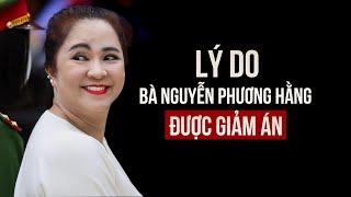 Vì sao bà Nguyễn Phương Hằng không kháng cáo vẫn được giảm án?