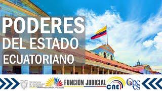 LOS 5 PODERES DEL ESTADO ECUATORIANO