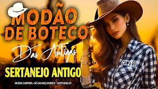 MODÃO DAS ANTIGAS RAIZ SERTANEJO ANTIGO  MODÃO DE BUTECO RECORDAÇÕES ROMÂNTICAS AS MELHORES