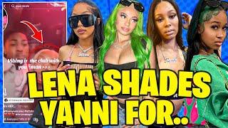 Lean calls Yanni Sneaky! Royalty got smocked for... Mya got spotted with her new man at the club 