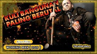 Mafia Rusia DIBANTAY Habis Olehnya‼️| Alur Cerita Film Bioskop Terbaru WORKING MAN 2025 | 
