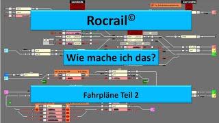 Rocrail: Fahrpläne erstellen für Einsteiger Teil 2