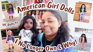 American Girl Dolls I No Longer Own & Why! | Adult Collector