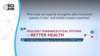 Why must we urgently strengthen pharmaceutical systems in LMICs?