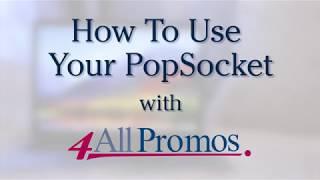 How To Use Your PopSocket with 4AllPromos