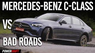 Can the Mercedes-Benz C-Class Handle Bad Roads? | PowerDrift Ultimate Test