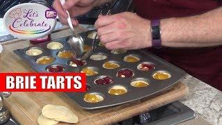 Brie Tarts - Mini Tart Appetizers | Lets Celebrate TV