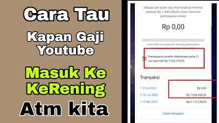 CARA TAU KAPAN GAJI YOUTUBE MASUK REKENING ATM KITA